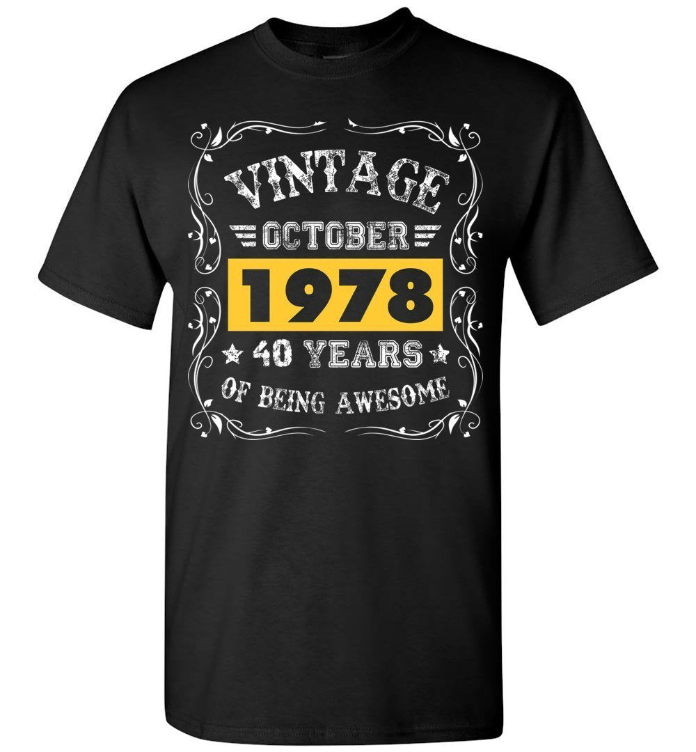 40th Birthday Vintage October 1978 40 Year Of Being Awesome T-Shirt.