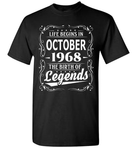 50th Birthday T-Shirt Life Begins In October 1968 The Brith Of Legends.