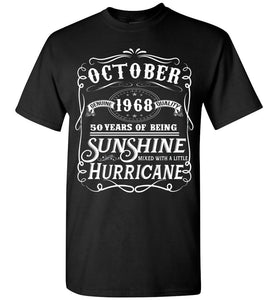 50th Birthday T-Shirt October 1968 - Sunshine Mixed With A Little Hurricane, Gift Idea