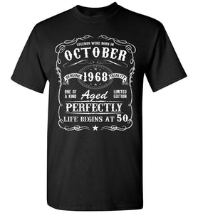 50th Birthday T-Shirt Legends Were Born In October 1968 Aged Perfectly.