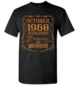 50th Birthday T-Shirt October 1968 - Princess And Warrior, Gift Idea