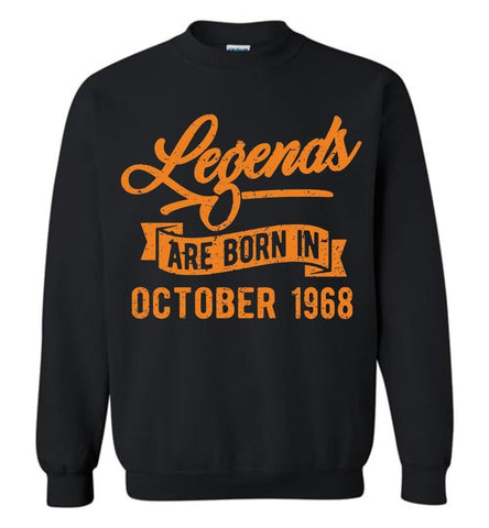 50th Birthday Sweatshirt Legends Are Born In October 1968, Gift Idea