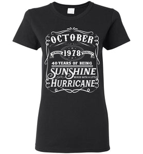 40th Birthday Woman T-Shirt October 1978 Sunshine Mixed With A Little Hurricane.