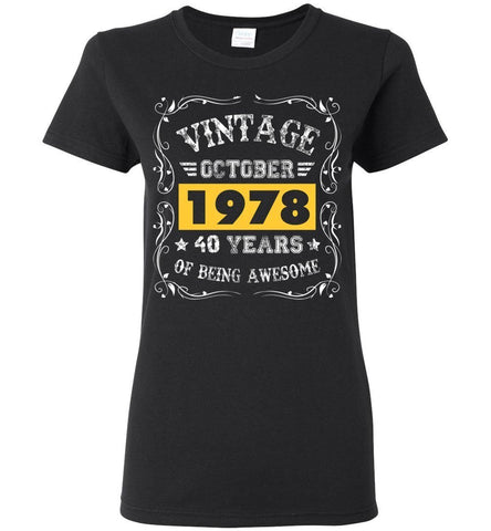 40th Birthday Vintage October 1978 40 Year Of Being Awesome Woman T-Shirt