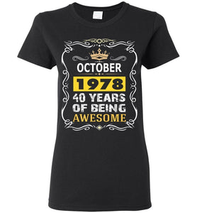 40th Birthday Woman T-Shirt October 1978 40 Year Of Being Awesome, Gift Idea